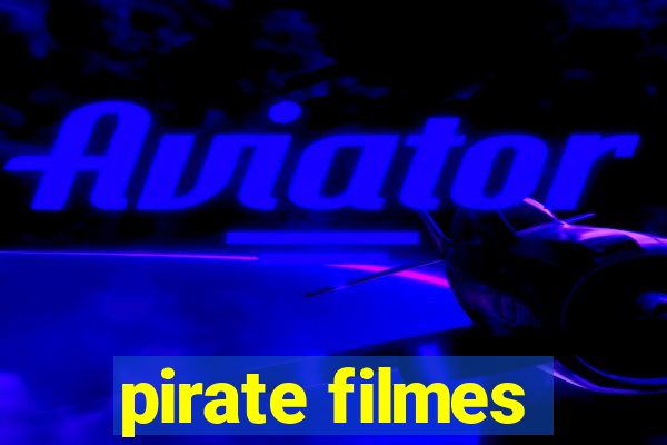 pirate filmes